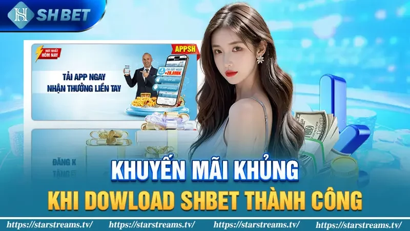 Khuyến mãi khủng khi dowload KUBET thành công